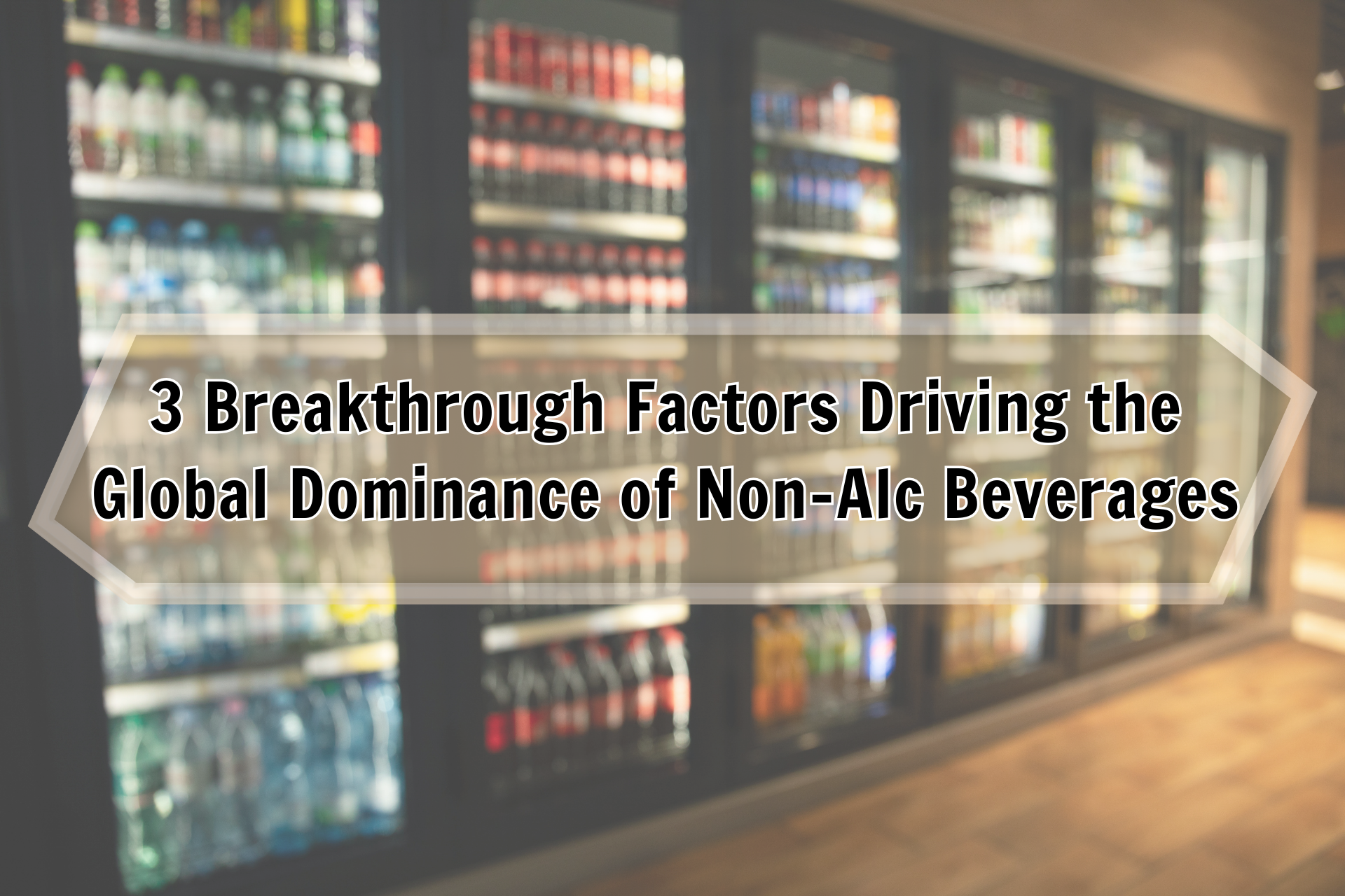3 Breakthrough Factors Driving the Global Dominance of Non-Alc Beverages