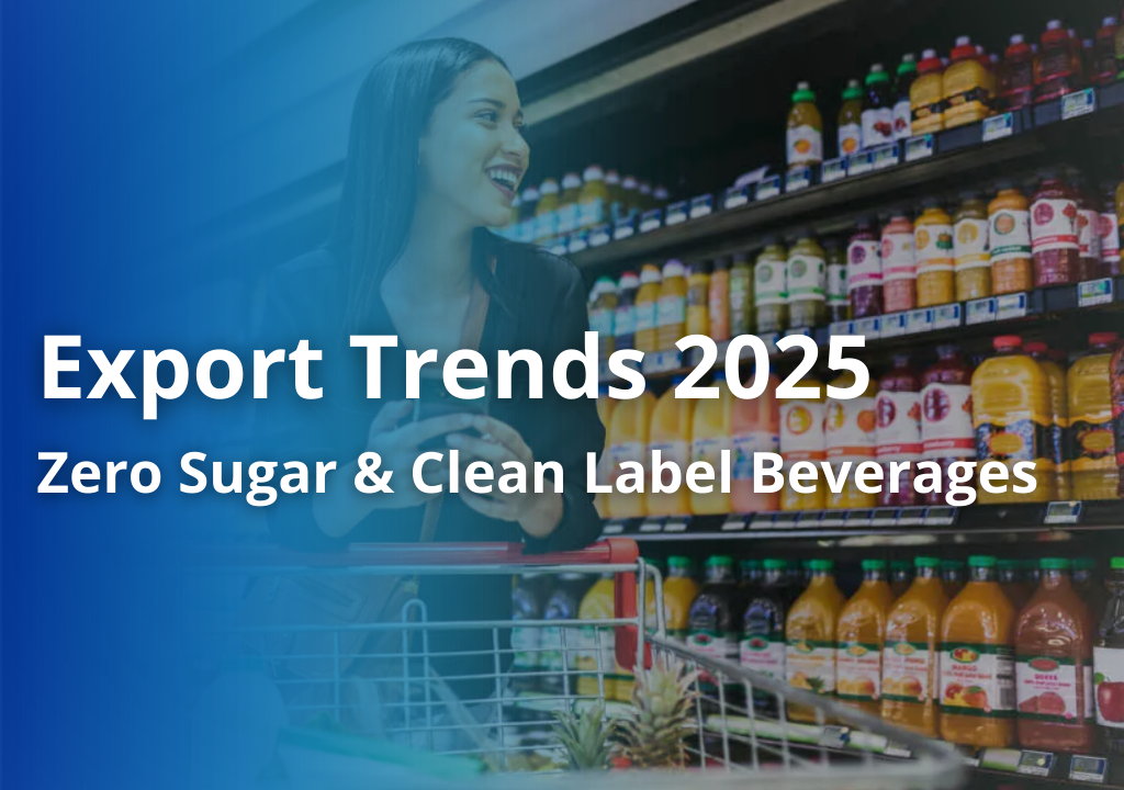 Shopping for no sugar and clean label beverages - export market 2025