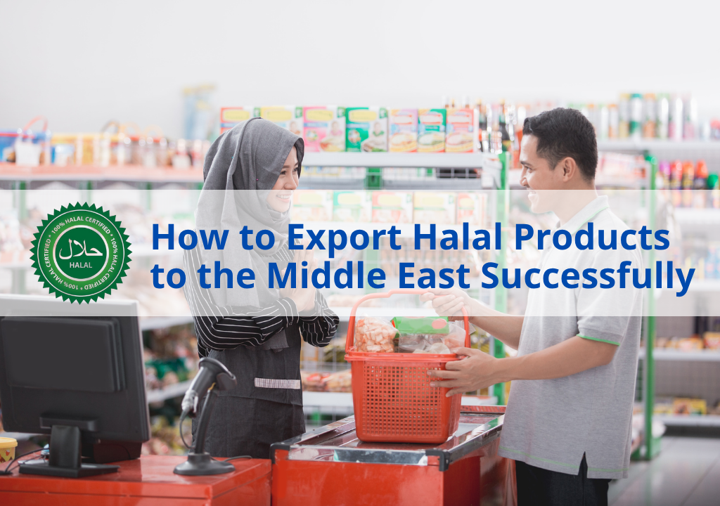 Export Halal products to the Middle East