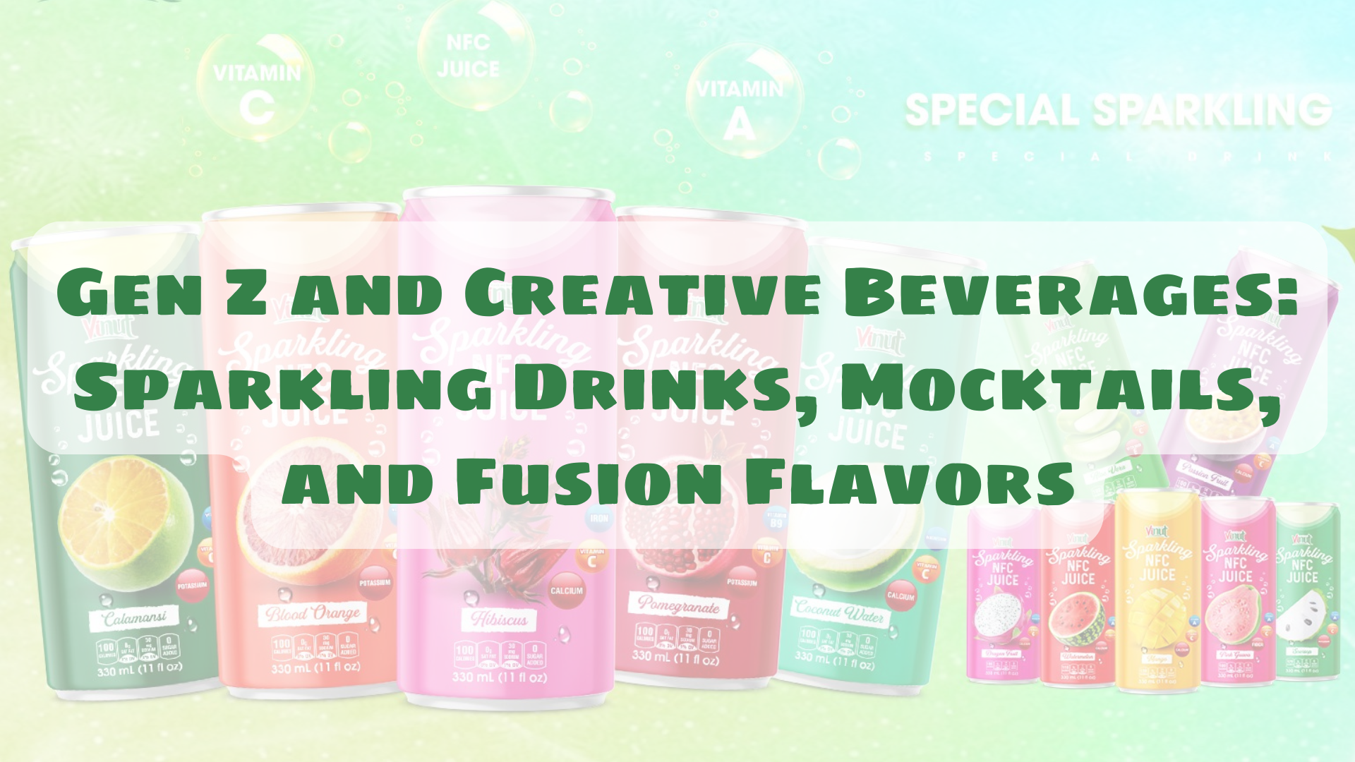 Gen Z and Creative Beverages: Sparkling Drinks, Mocktails, and Fusion Flavors